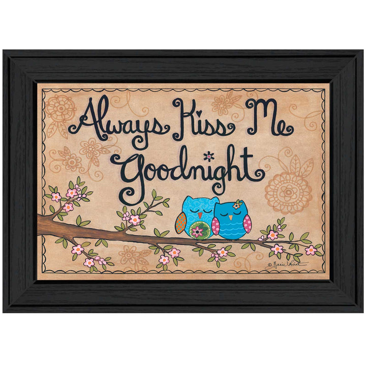 Always Kiss Me Good Night Black Framed Print Wall Art