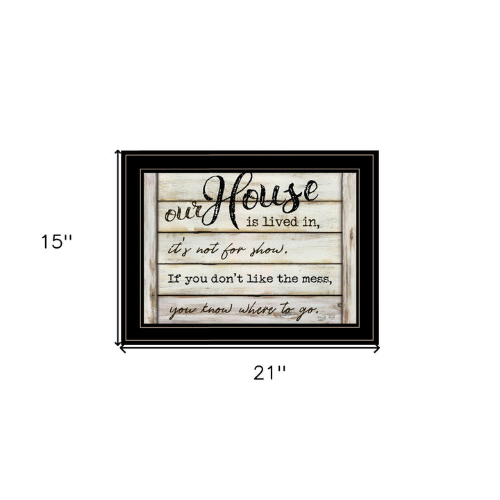 Our House is Lived In 3 Black Framed Print Wall Art