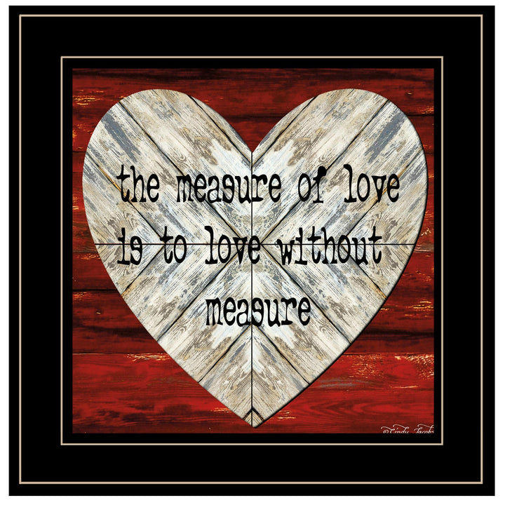 Measure of Love 2 Black Framed Print Wall Art