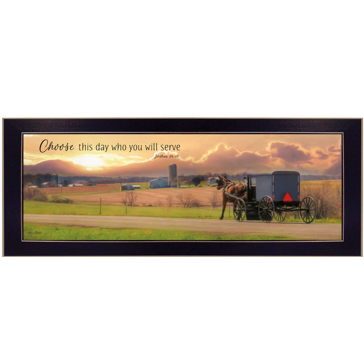 Choose this Day Who You will Serve Black Framed Print Wall Art