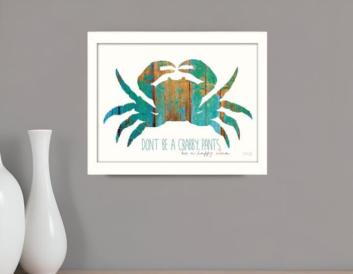 Dont be a Crabby Pants White Framed Print Wall Art