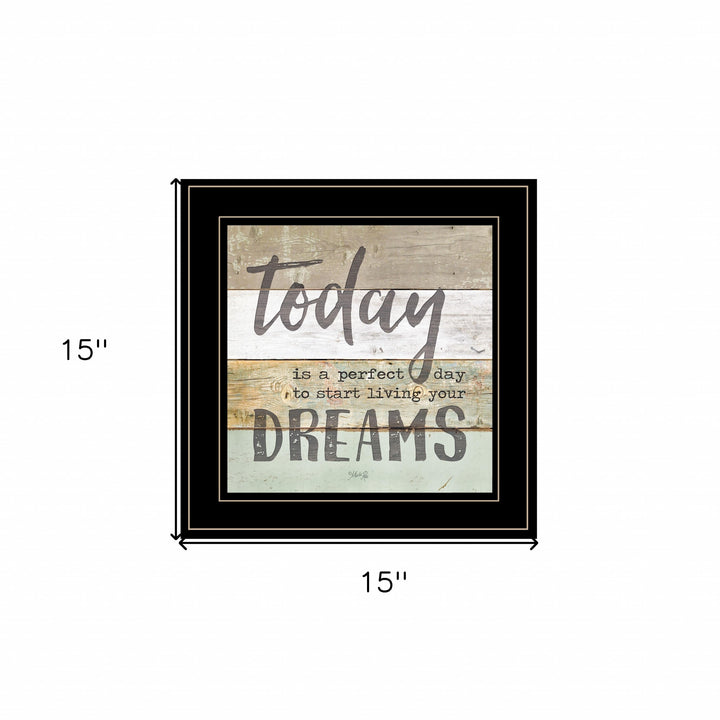 Live Your Dreams Today 2 Black Framed Print Wall Art