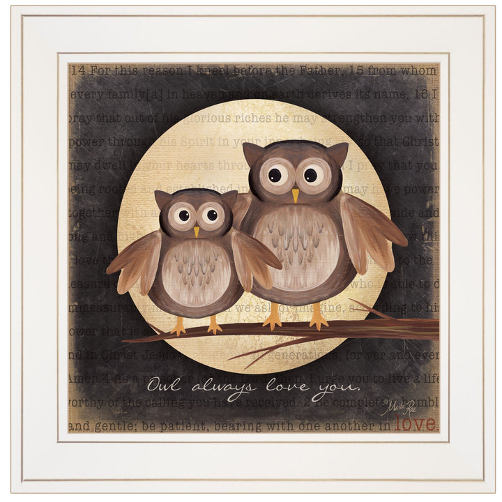 Owl Always Love and Need You 1 White Framed Print Wall Art