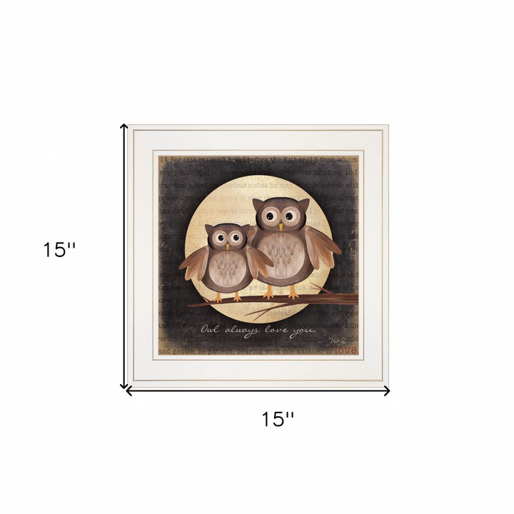 Owl Always Love and Need You 1 White Framed Print Wall Art