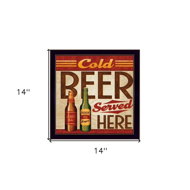 Cold Beer Served Here Black Framed Print Wall Art