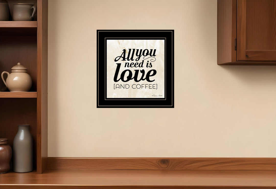 All You Need is Love and Coffee 2 Black Framed Print Wall Art