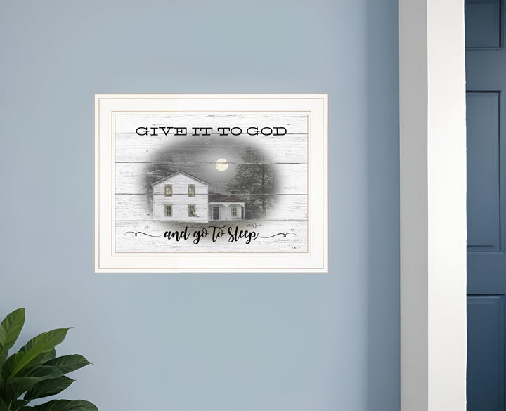 Give It To God White Framed Print Wall Art