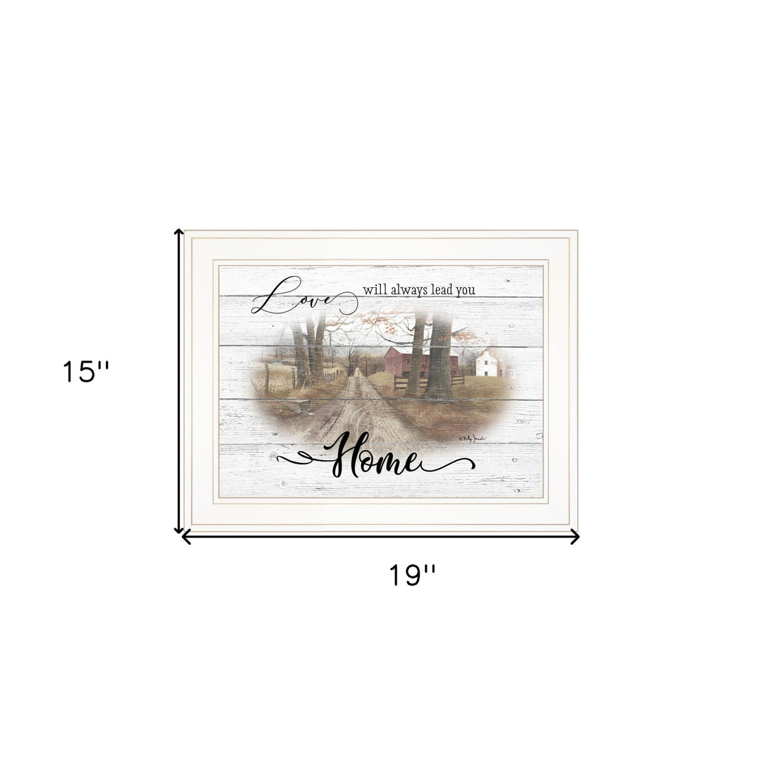 Love Will Always Lead You Home 1 White Framed Print Wall Art