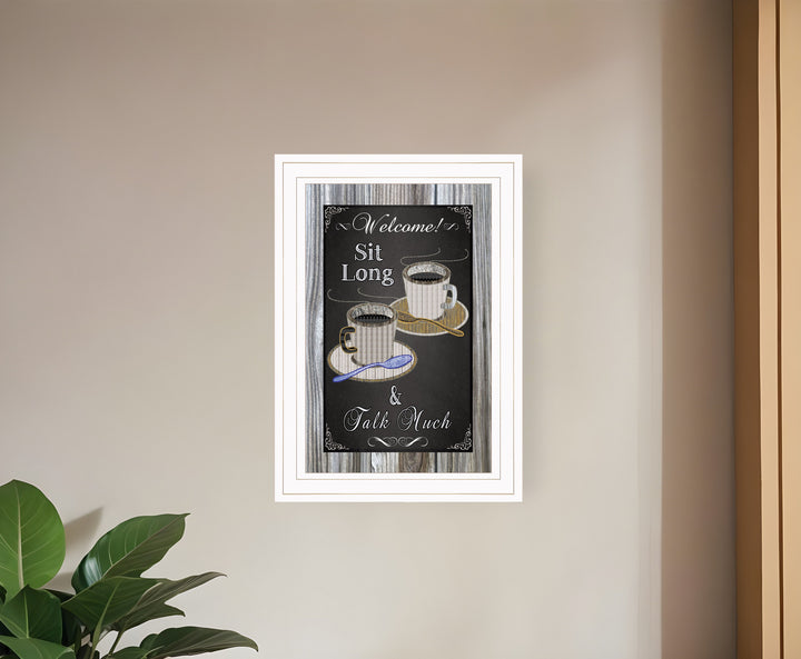 Sit Long Talk Much Chalkboard Framed 1 White Framed Print Wall Art