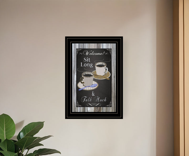 Sit Long Talk Much Chalkboard Framed 2 Black Framed Print Wall Art