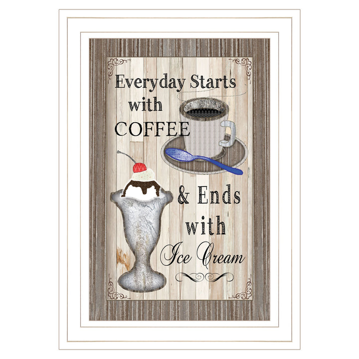 Everyday Starts with Coffee 1 White Framed Print Wall Art