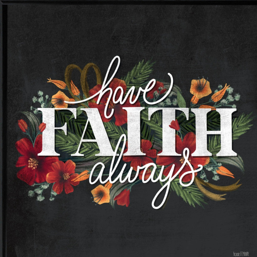 Have Faith 3 Black Framed Print Wall Art