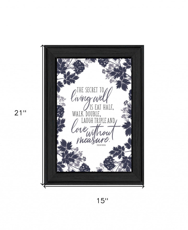 The Secret to Living Well 2 Black Framed Print Wall Art