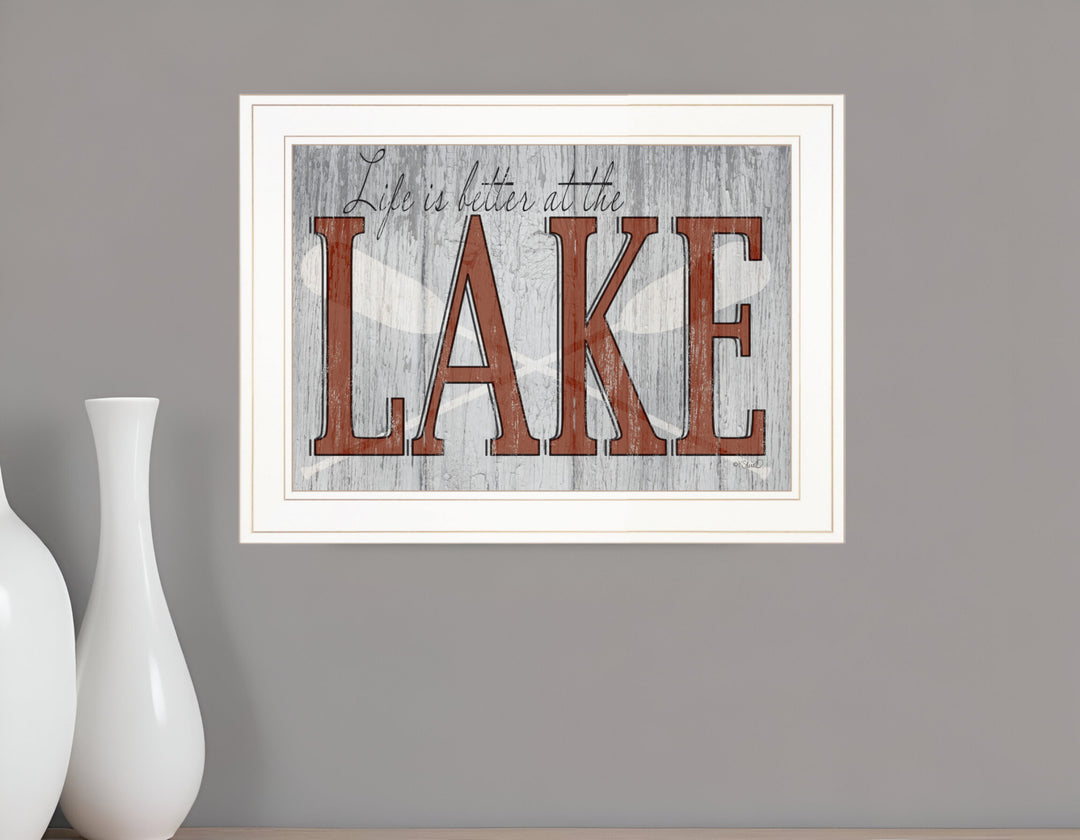 Life is Better at the Lake 1 White Framed Print Wall Art