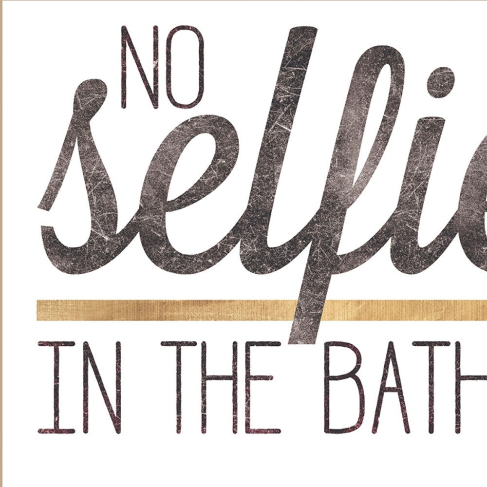 No Selfies in the Bathroom 5 White Framed Print Bathroom Wall Art