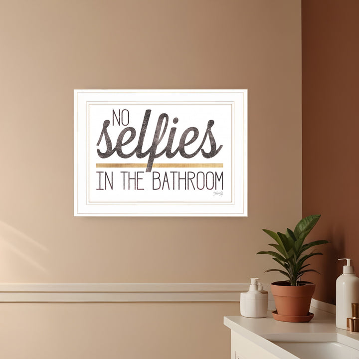 No Selfies in the Bathroom 5 White Framed Print Bathroom Wall Art