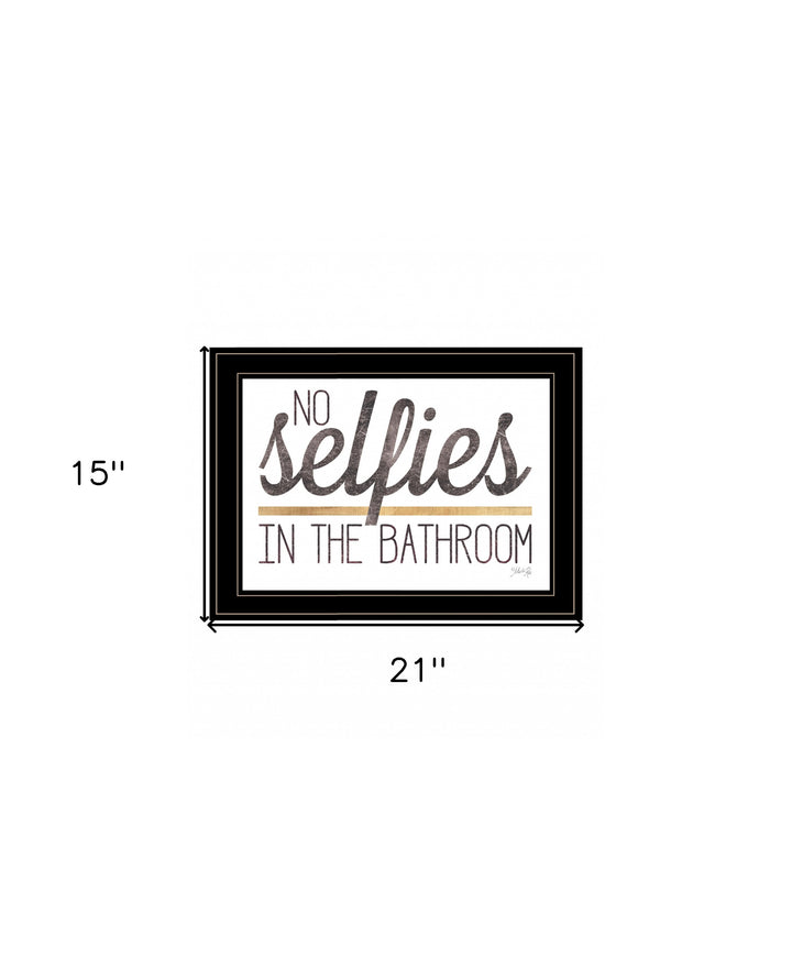 No Selfies in the Bathroom 6 Black Framed Print Bathroom Wall Art