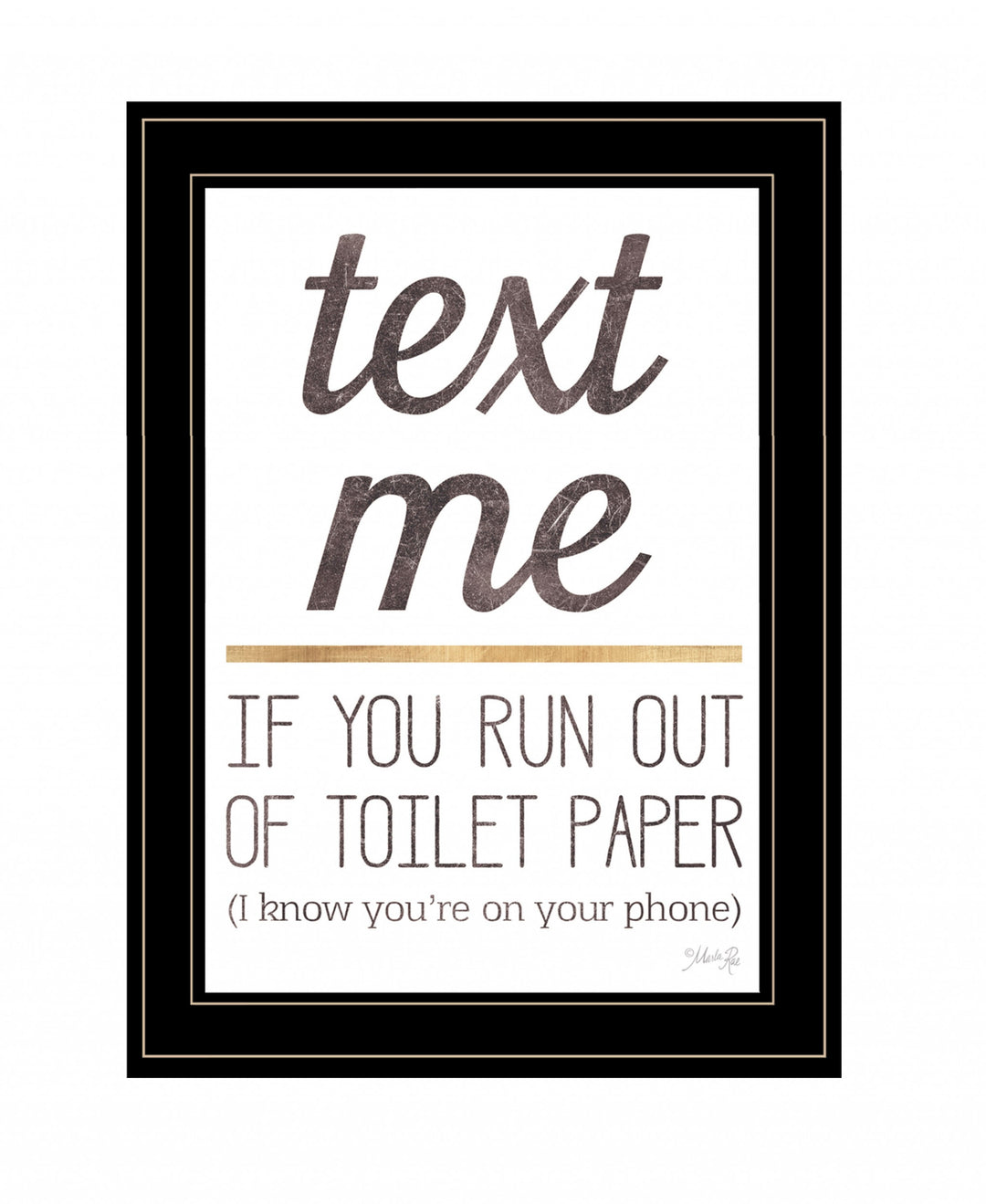 Text Me if You Run Out of Toilet Paper 2 White Framed Print Wall Art