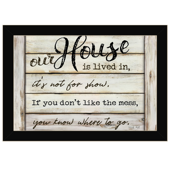 Our House is Lived In 1 Black Framed Print Wall Art