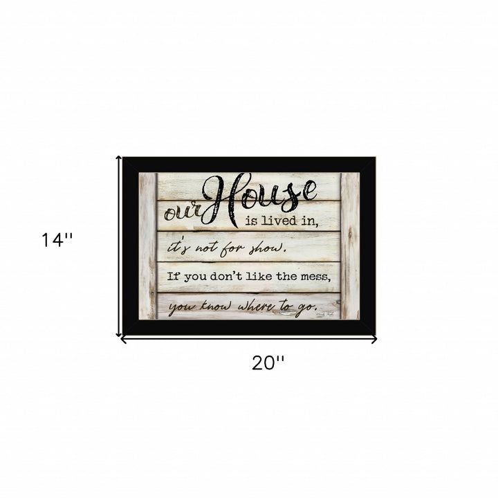 Our House is Lived In 1 Black Framed Print Wall Art