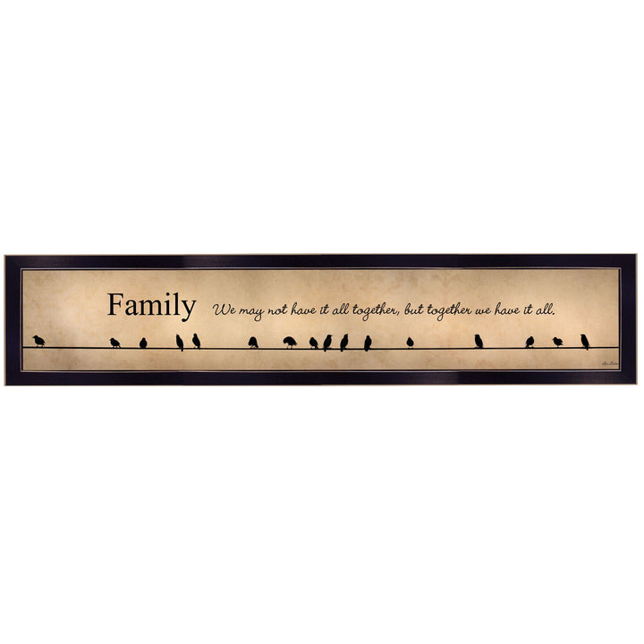 Family Together We Have It All 2 Black Framed Print Wall Art