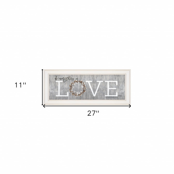 Love Do Everything in Love 2 White Framed Print Wall Art