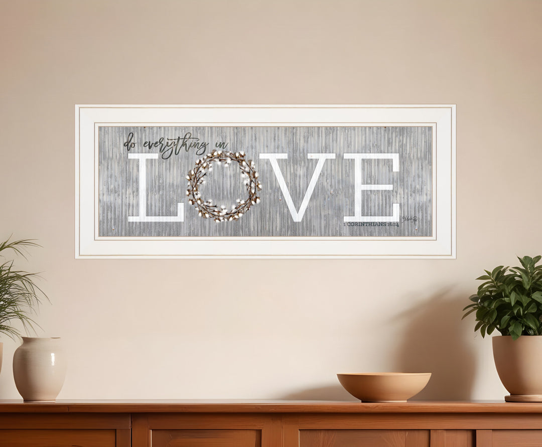 Love Do Everything in Love 2 White Framed Print Wall Art