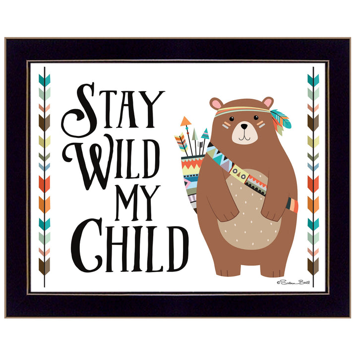 Stay Wild My Child 1 Black Framed Print Wall Art