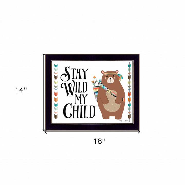 Stay Wild My Child 1 Black Framed Print Wall Art