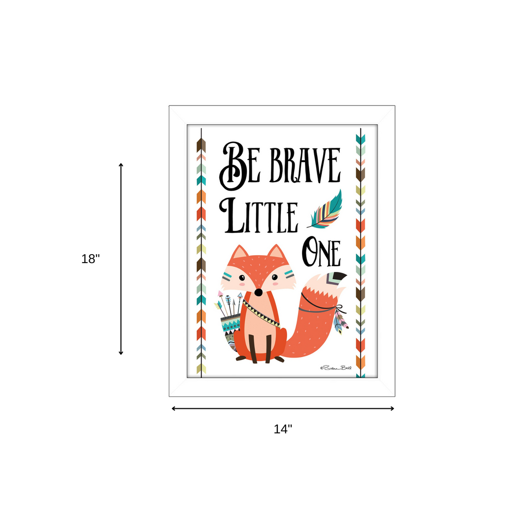 Be Brave Little One 2 White Framed Print Wall Art