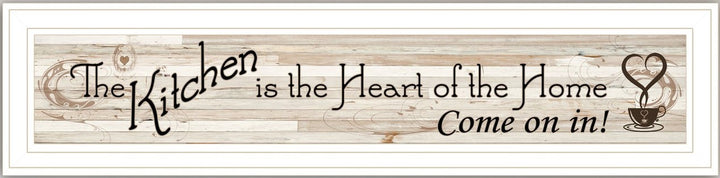 Kitchen Is The Heart of The Home White Framed Print Kitchen Wall Art