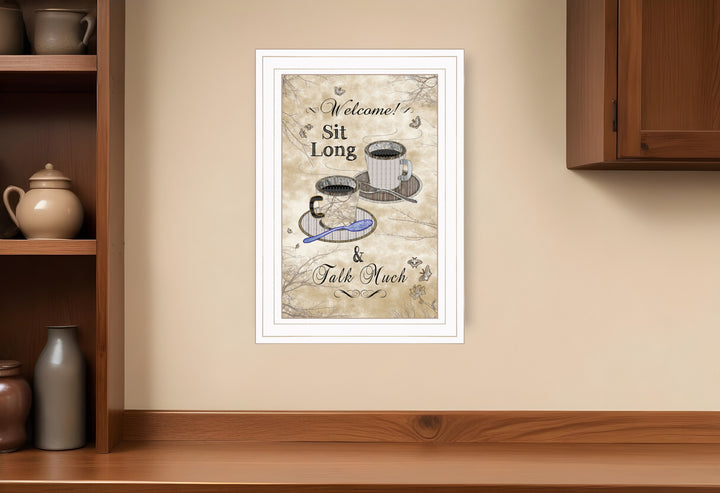 Sit Long Talk Much White Framed Print Kitchen Wall Art