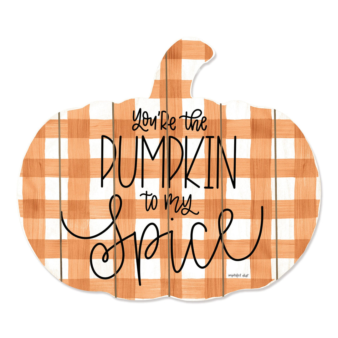 Youre the Pumpkin to My Spice Unframed Print Wall Art