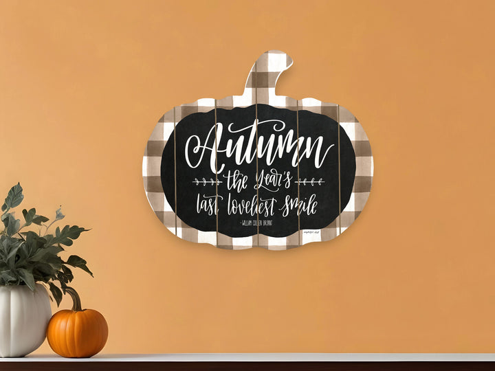 Autumn The Years Last Loveliest Smile Pumpkin Shape Wall Art