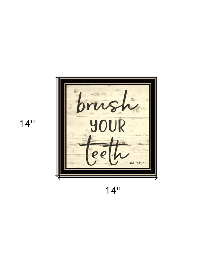 Brush your Teeth Black Framed Print Bathroom Wall Art