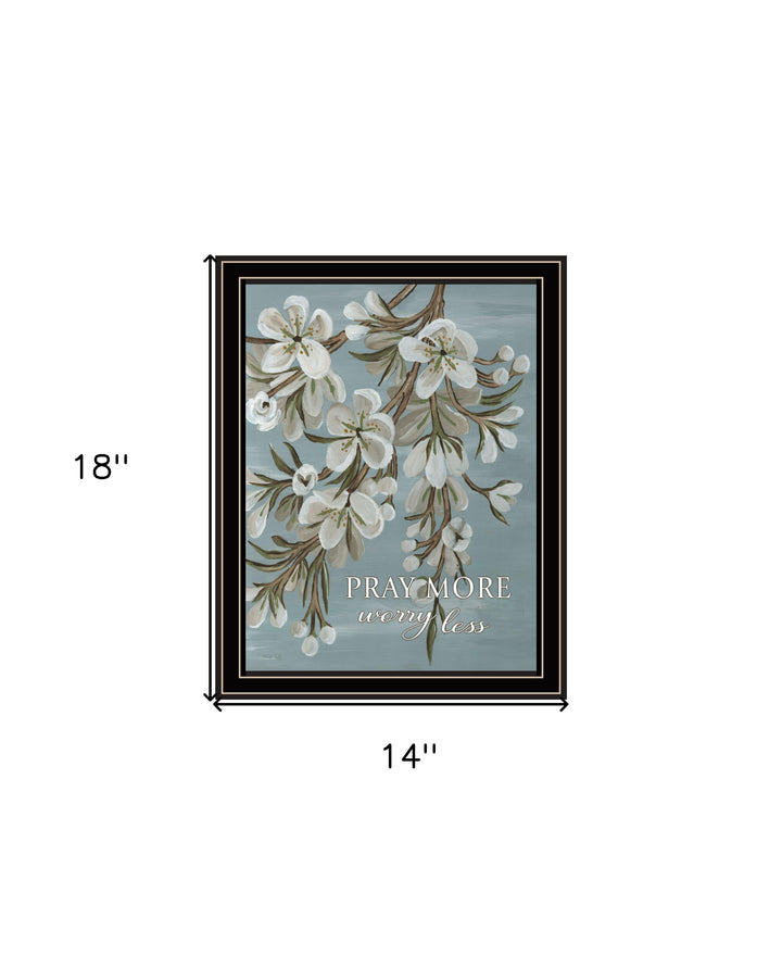 Pray More Worry Less Black Framed Print Wall Art