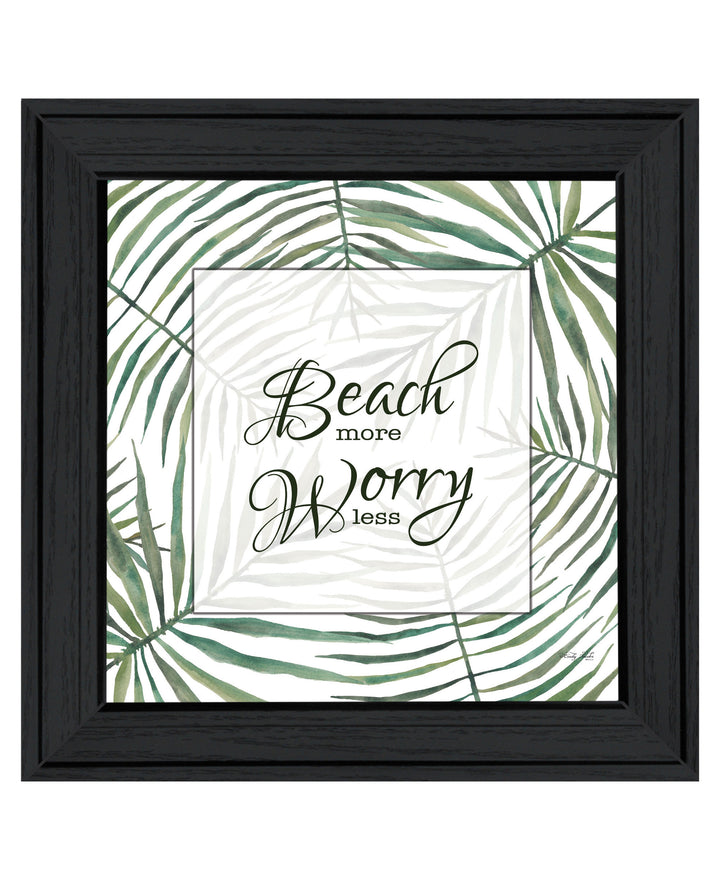 BEACH MORE WORRY LESS Black Framed Print Wall Art