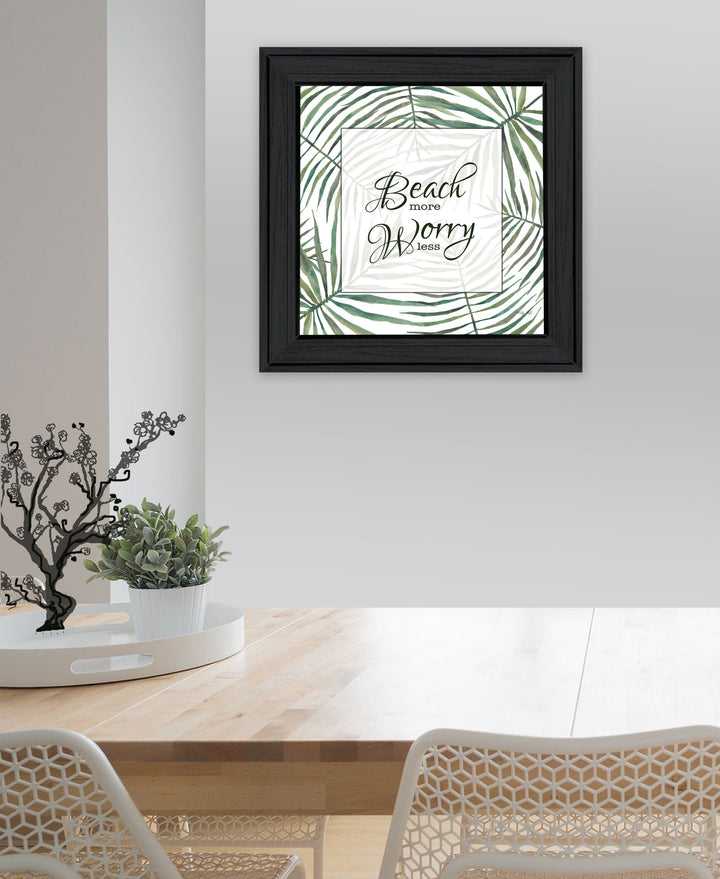 BEACH MORE WORRY LESS Black Framed Print Wall Art