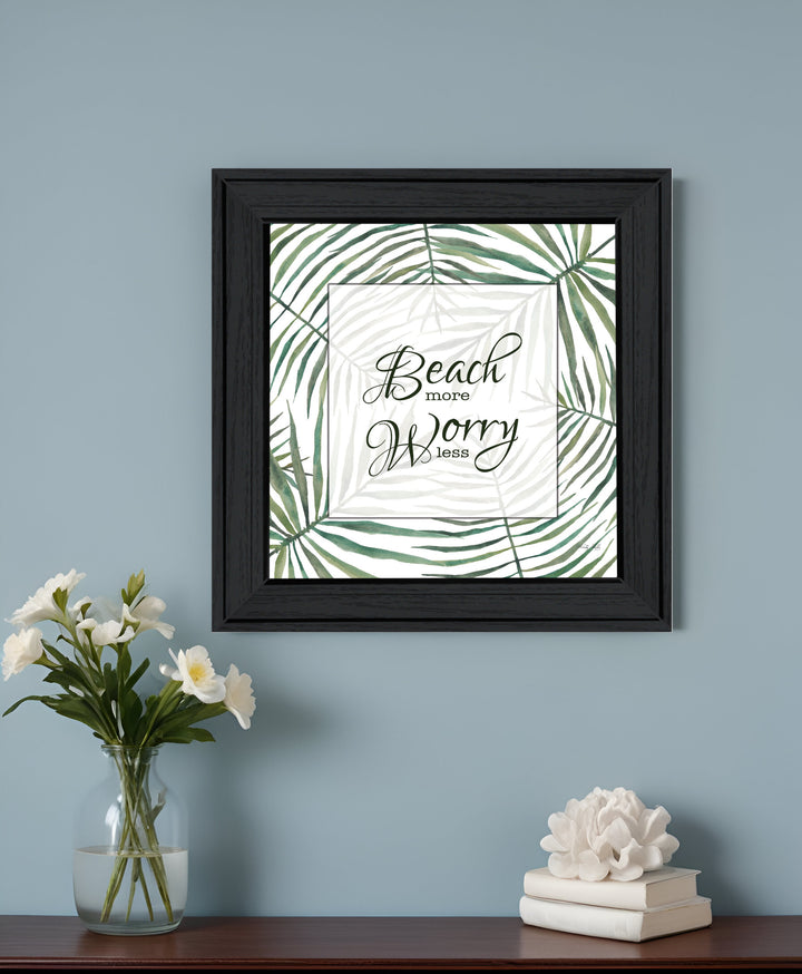 BEACH MORE WORRY LESS Black Framed Print Wall Art