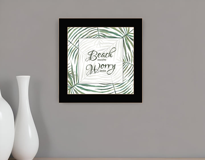 BEACH MORE WORRY LESS Black Framed Print Wall Art