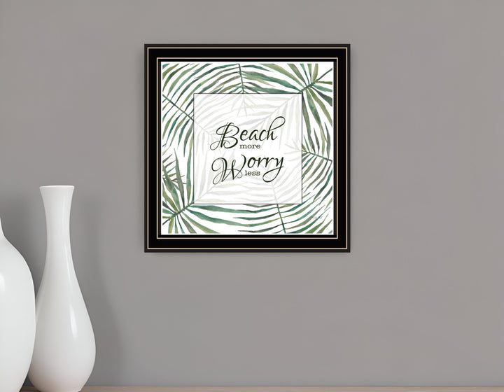 BEACH MORE WORRY LESS Black Framed Print Wall Art