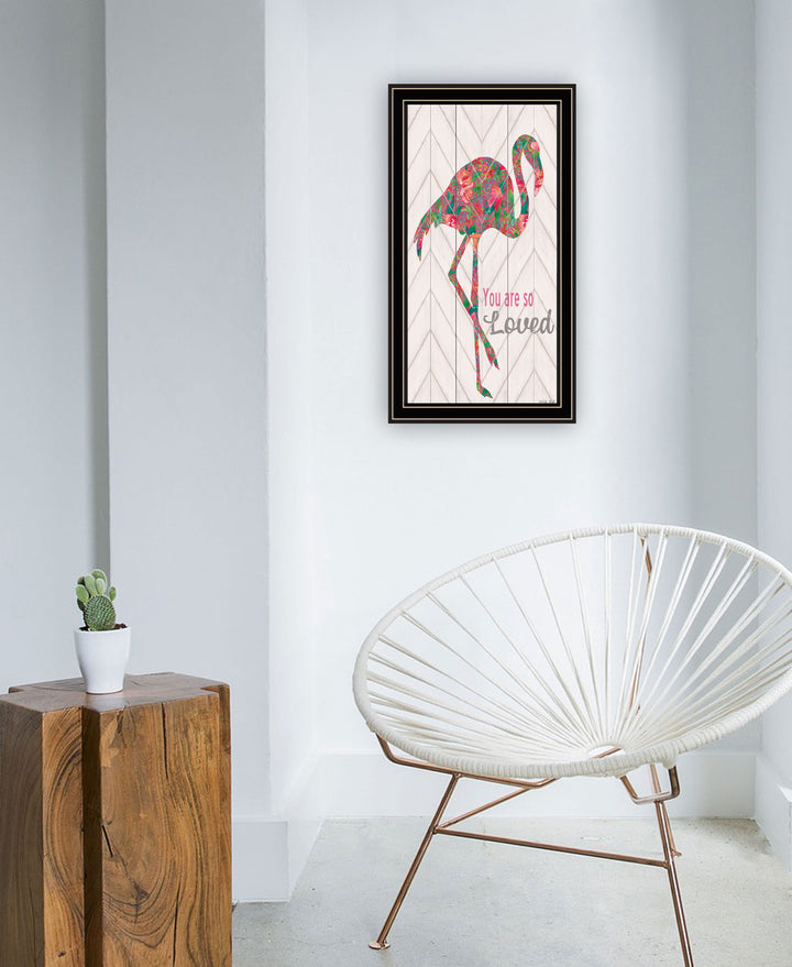 You are so loved Flamingo Black Framed Print Wall Art