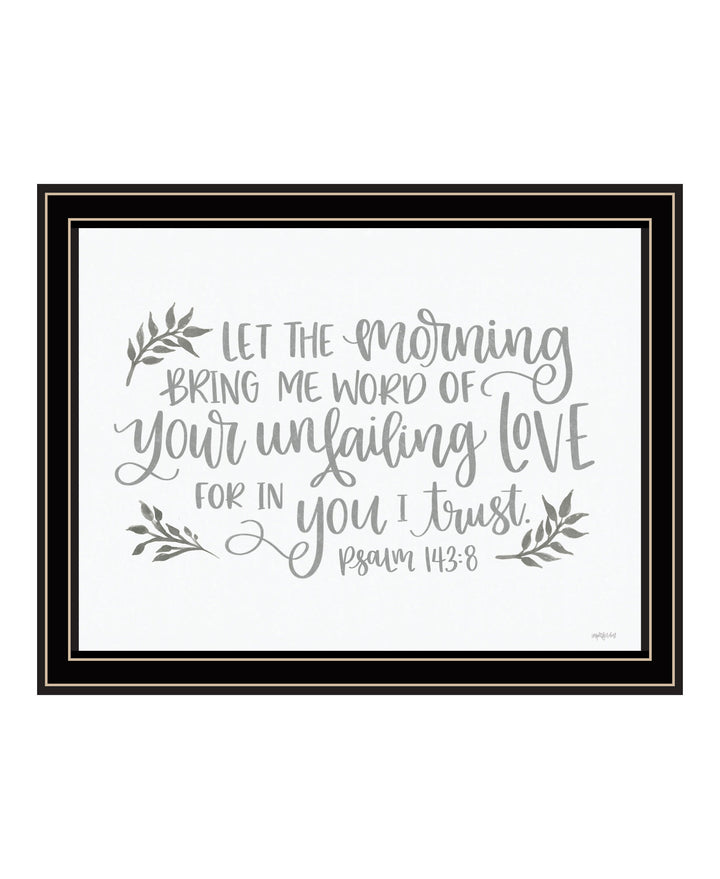 Your Unfailing Love Black Framed Print Wall Art