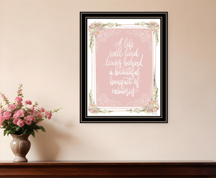 A Life Well Lived Black Framed Print Wall Art