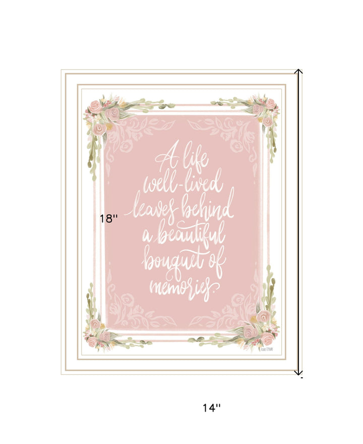 A Life Well Lived White Framed Print Wall Art