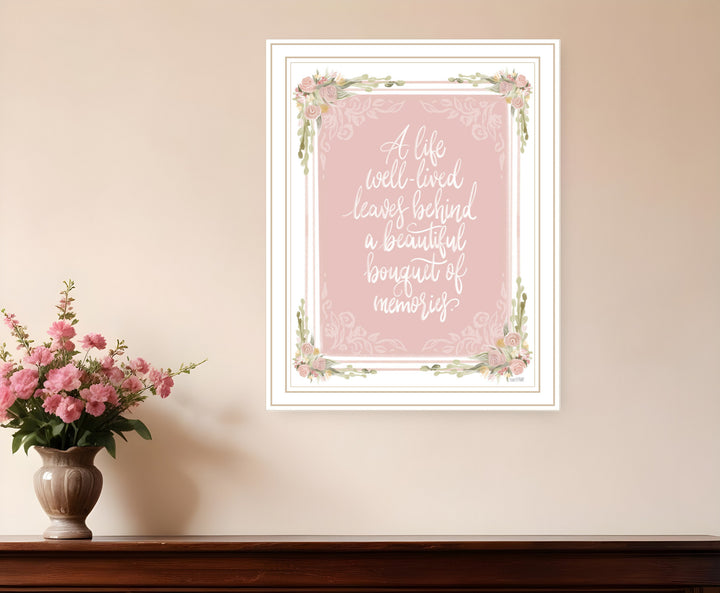 A Life Well Lived White Framed Print Wall Art