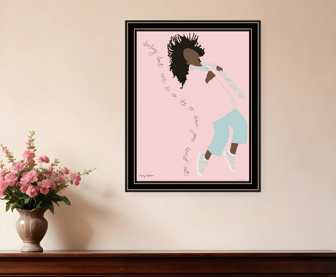 Dance Your Heart Out Black Framed Print Wall Art