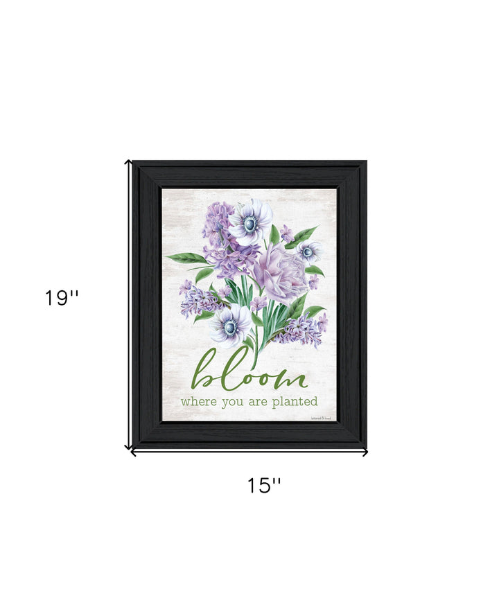 Bloom Where You Are Planted Black Framed Print Wall Art