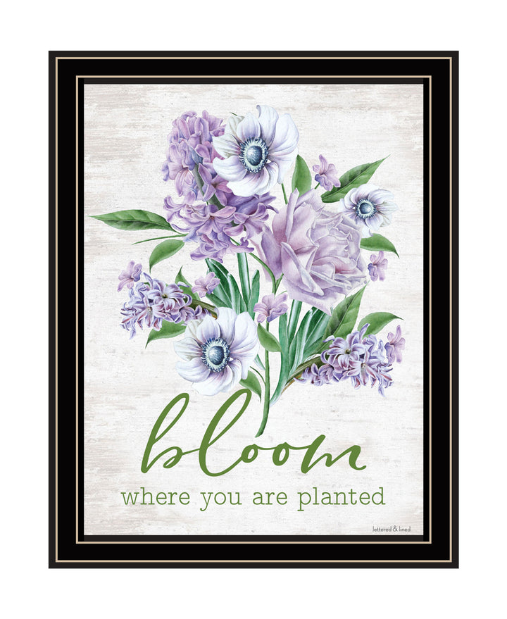 Bloom Where You Are Planted Black Framed Print Wall Art